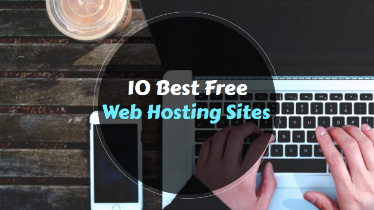 10 Best Free Web Hosting Sites 2018 Tech Trends Pro Images, Photos, Reviews