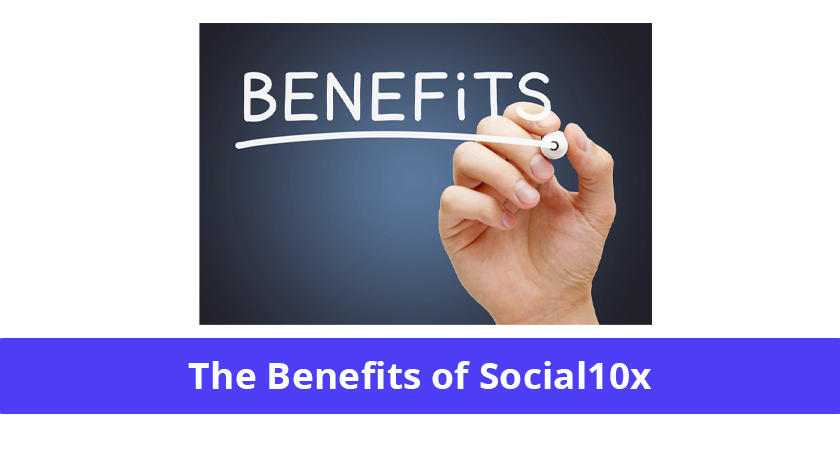 Social10x benefits