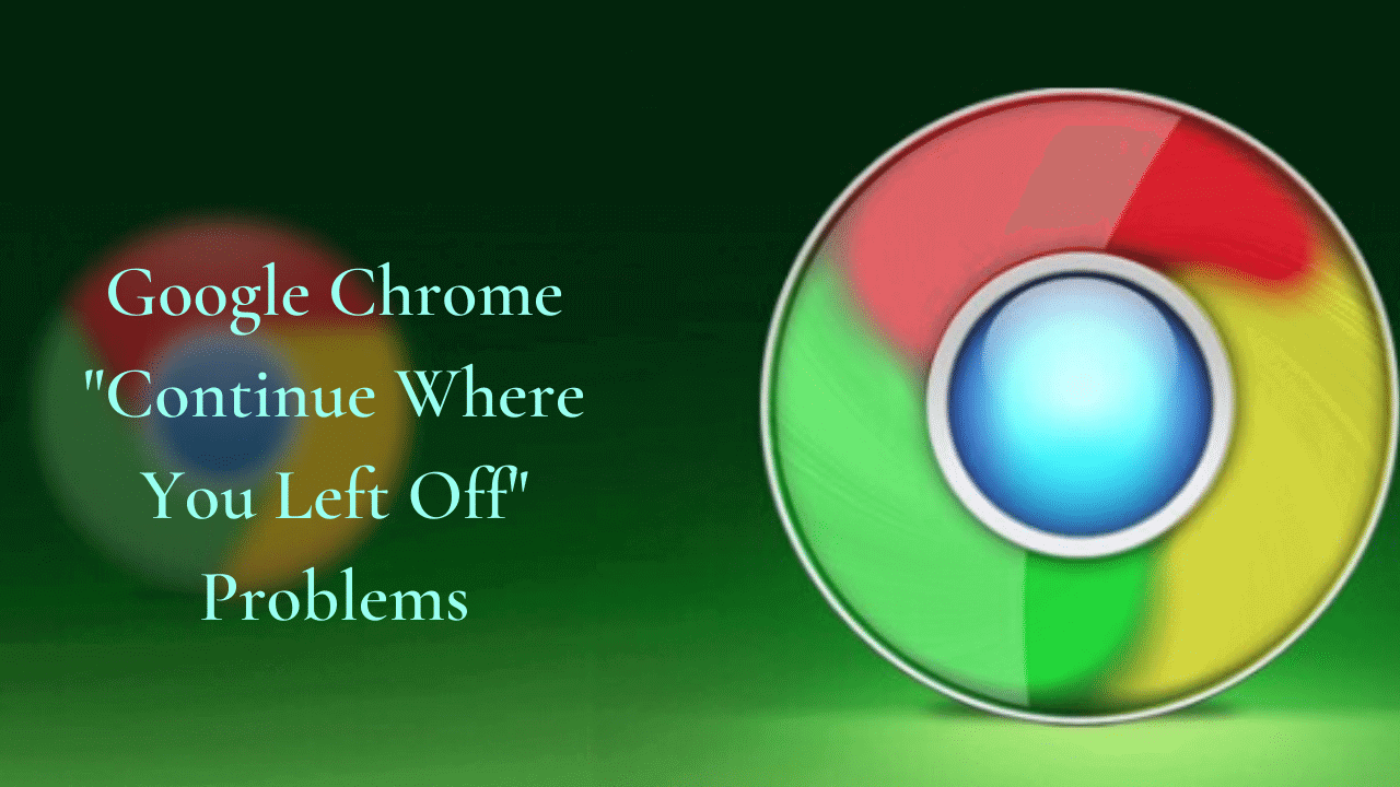 ChromeContinue where you left off