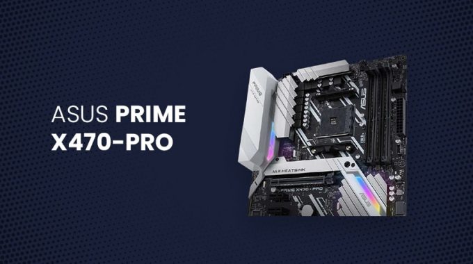 Top 5 Best X470 Motherboard Of 2021 - Latest Updates