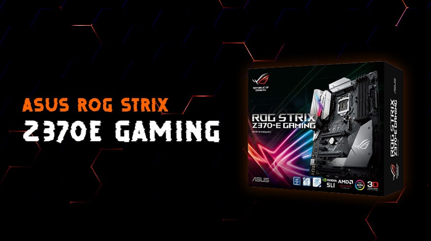 Asus ROG Strix Z370-E Gaming