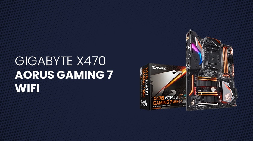 GIGABYTE X470 AORUS GAMING 7 WIFI