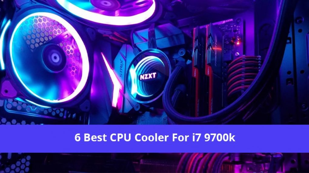 Best Cpu Cooler For i7 9700k [Latest Review in 2021] TechTrendsPro