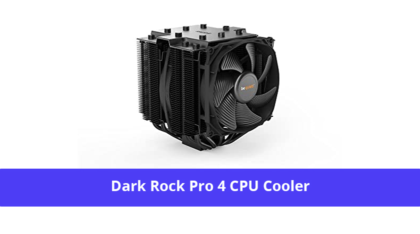 Dark Rock Pro 4 CPU Cooler