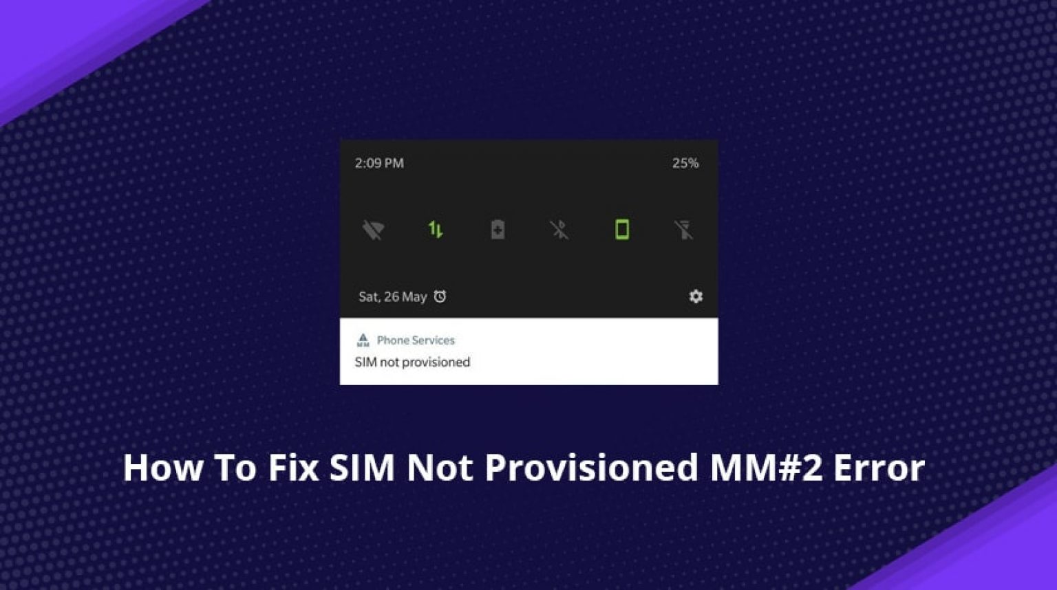 How To Fix The SIM Not Provisioned MM2 Error Easy Steps
