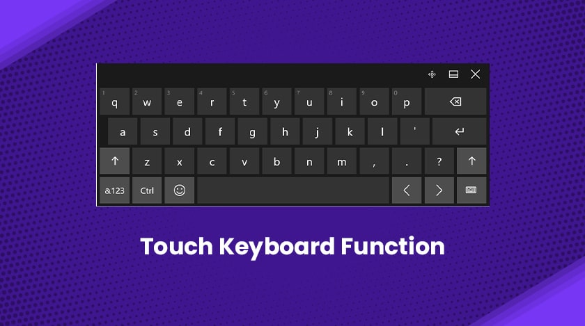 Touch Keyboard Function