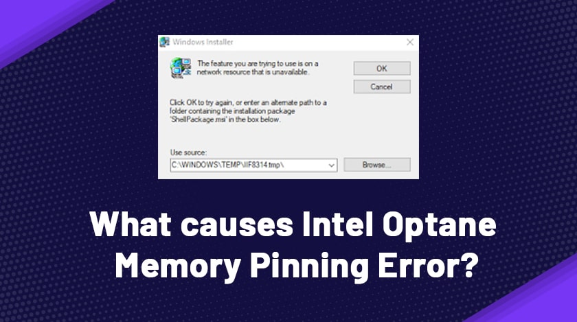 What Causes Intel Optane Memory Pinning Error