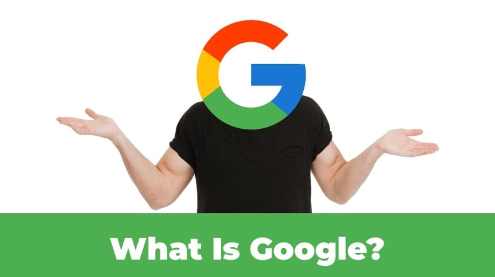 What Is Google