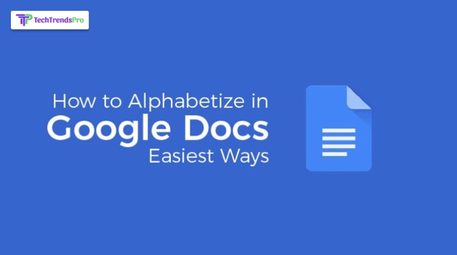 How To Alphabetize In Google Docs - All You Need To Know