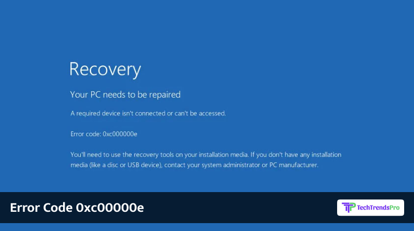Define Error Code 0xc00000e In Windows 10