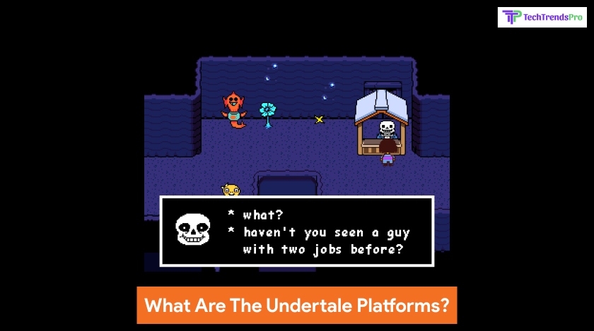 What Are The Undertale Platforms