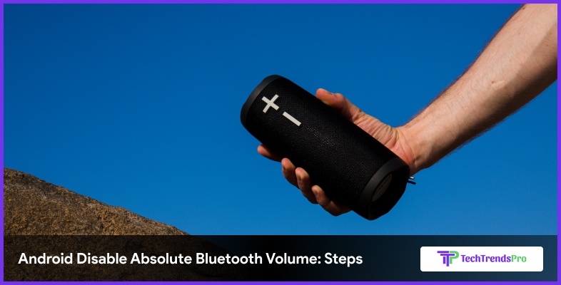 Android Disable Absolute Bluetooth Volume Steps 