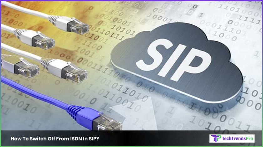 How To Switch Off From ISDN In SIP