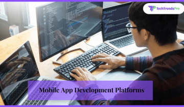 Mobile App Development Platforms