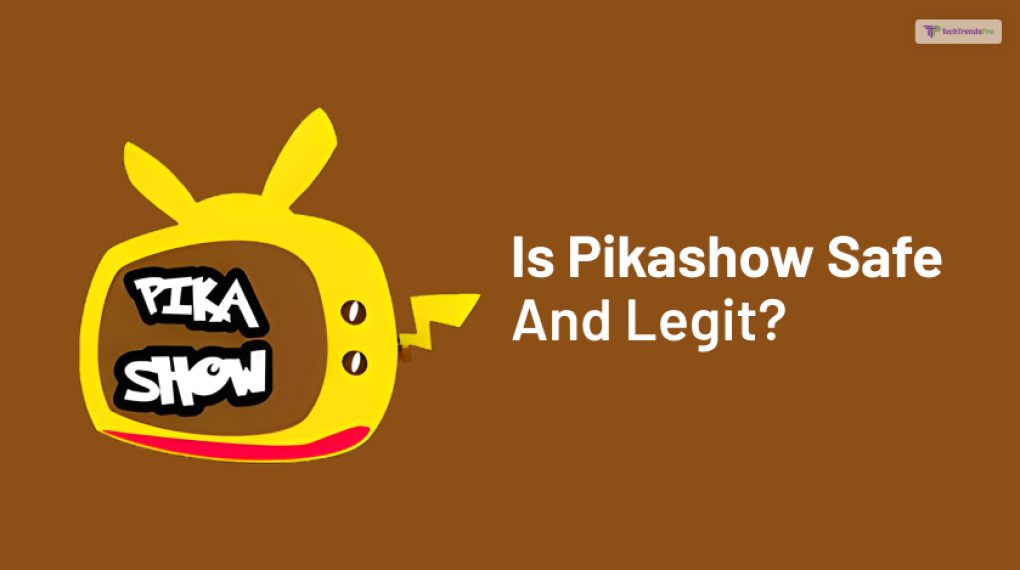 Is Pikashow Safe And Legit