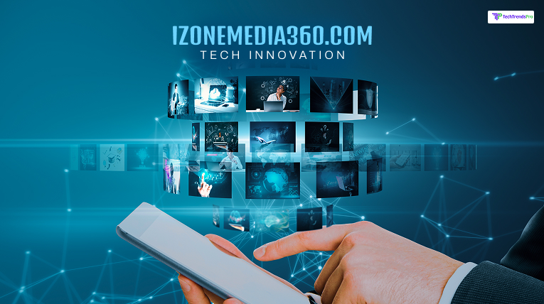 Izonemedia360.com Tech Innovation