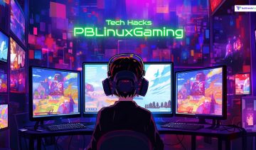 Tech Hacks PBLinuxGaming