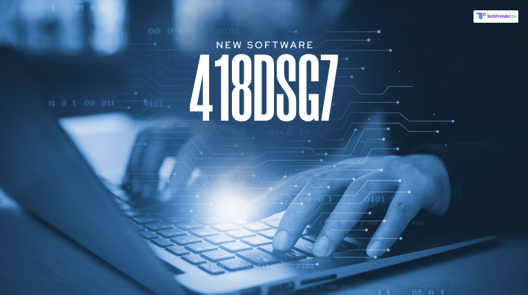 What is the New Software418dsg7
